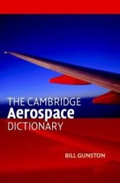 book cover of The Cambridge Aerospace Dictionary (Cambridge Aerospace Series) by Bill Gunston