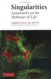 book cover of Singularities : Landmarks on the Pathways of Life by 克里斯汀·德·迪夫