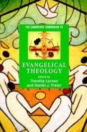 book cover of The Cambridge Companion to Evangelical Theology by Timothy T. Larsen