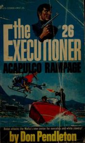 book cover of Acapulco Rampage by Don Pendleton