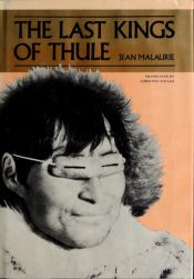 book cover of The last kings of Thule by Jean Malaurie