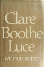 book cover of Clare Boothe Luce by Wilfrid Sheed