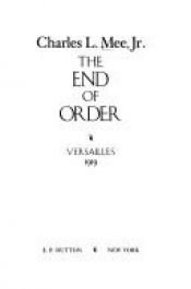 book cover of The end of order, Versailles, 1919 by Charles L. Mee