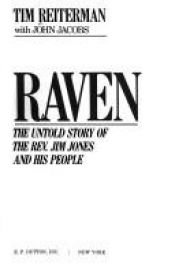 book cover of Raven: The Untold Story of the Rev. Jim Jones and His People by Tim Reiterman