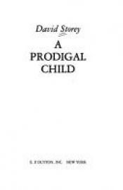 book cover of A Prodigal Child by David Storey