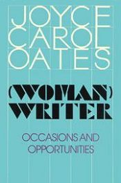 book cover of Woman Writer by Joyce Carol Oatesová