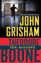 book cover of Theodore Boone: The Accused by 約翰·葛里遜