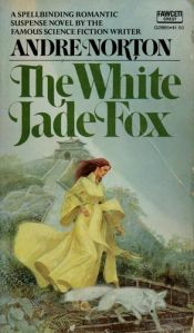 book cover of White Jade Fox by Андре Нортон