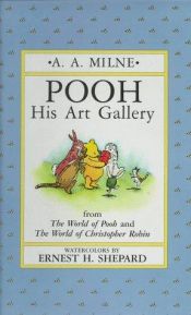 book cover of Pooh: His Art Gallery, 8 Watercolor Prints for Framing by A.A. Milne