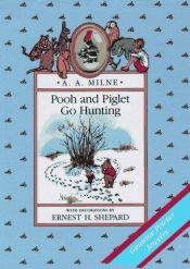 book cover of Pooh and Piglet go hunting by A.A. Milne