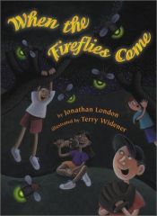 book cover of When the fireflies come by Jonathan London