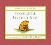 book cover of Pooh's Little Etiquette Book by 艾伦·亚历山大·米恩