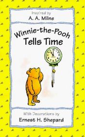 book cover of Winnie-the-Pooh tells time by Алан Александр Милн