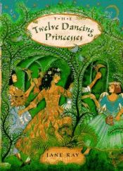 book cover of The Twelve Dancing Princesses by Γιάκομπ Γκριμ