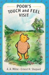 book cover of Pooh's Touch and Feel Visit by A. A. Milne