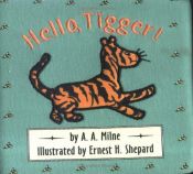 book cover of Hello, Tigger! (Cloth and Board Book) by A. A. 밀른