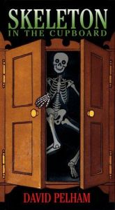 book cover of Skeleton in the Cupboard by David Pelham