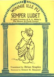 book cover of Winnie Ille Pu Semper Ludet by Алън Милн