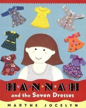 book cover of Hannah and the Seven Dresses by Marthe Jocelyn