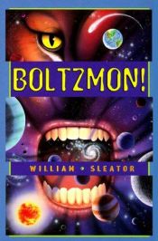 book cover of Boltzmon! by William Sleator