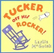 book cover of Tucker off his Rocker by Leslie McGuirk