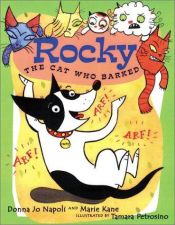 book cover of Rocky : the cat who barks by Donna Jo Napoli