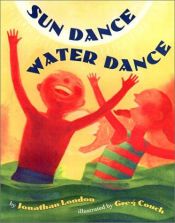 book cover of Sun Dance, Water Dance by Jonathan London