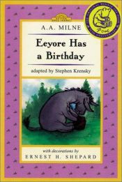 book cover of Eeyore has a birthday by Alan Alexander Milne