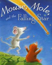 book cover of Mouse, Mole, and the Falling Star by A.H. Benjamin