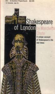 book cover of Shakespeare of London by Marchette Chute