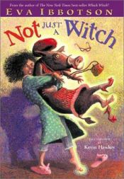 book cover of Not just a witch by Eva Ibbotson