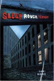book cover of Sleep Rough Tonight by Ian Bone
