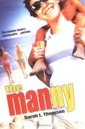 book cover of The Manny by Sarah L. Thomson