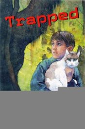 book cover of Trapped! by Peg Kehret