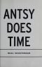 Antsy does time : hĳ werkt zich steeds weer in de nesten