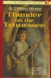 book cover of Thunder on the Tennessee: 2 by G. Clifton Wisler