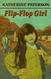 book cover of Flip-Flop Girl by Katherine Paterson