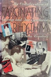 book cover of Fascinating rhythm : the collaboration of George and Ira Gershwin by Penelope Hobhouse