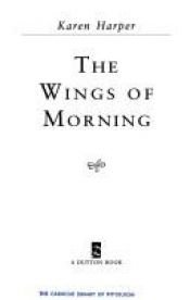 book cover of The Wings of Morning by Karen Harper
