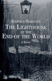 book cover of The lighthouse at the end of the world by Stephen Marlowe