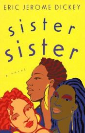 book cover of Sister, sister by Eric Jerome Dickey