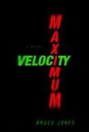 book cover of Maximum Velocity by Bruce Jones