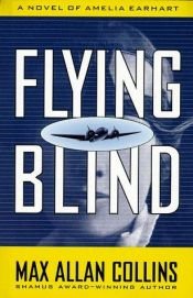 book cover of Flying Blind by Max Allan Collins