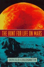 book cover of The hunt for life on Mars by Donald Goldsmith