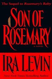 book cover of Son of Rosemary: The Sequel to "Rosemary's Baby" by Ira Levin