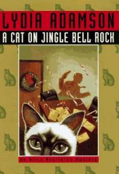 book cover of A Cat on Jingle Bell Rock by Lydia Adamson