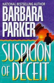 book cover of Conner 03 - Suspicion of Deceit by Barbara Parker