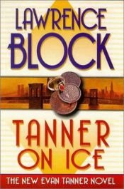 book cover of Tanner on ice by Lawrence Block