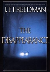 book cover of The Disappearance by J. F. Freedman