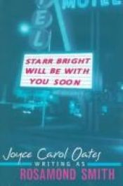 book cover of Starr Bright will be with you soon by ג'ויס קרול אוטס